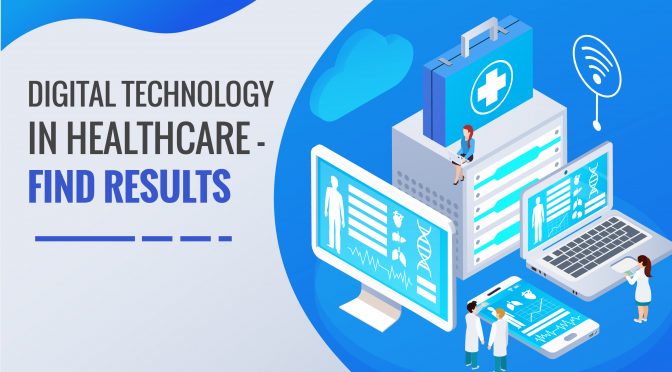 Digital technology in healthcare