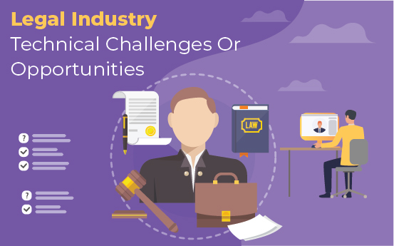 legal industry technical challenges