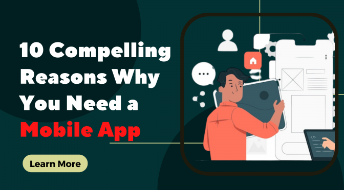 Zapbuild Blog Banner | 10 Compelling Reasons Why You Need a Mobile App